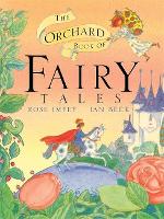 The Orchard Book of Fairytales