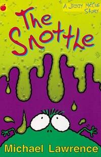 The Snottle: 5 (Jiggy McCue)