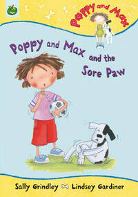 Poppy and Max and the Sore Paw (Poppy & Max)