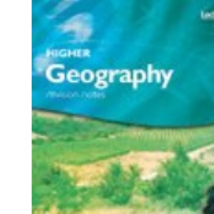 Higher Geography Course Notes (Leckie)