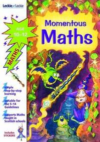 Momentous Maths 10-12 (Scottish Higher Guides)