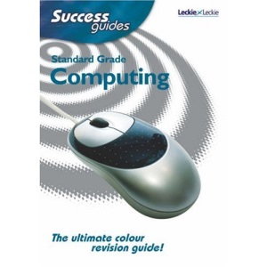 Computing Success Guide Standard Grade
