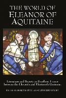 The World of Eleanor of Aquitaine
