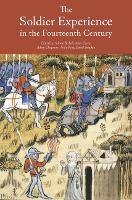 The Soldier Experience in the Fourteenth Century