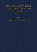 The Parliament Rolls of Medieval England, 1275-1504