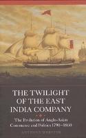 The Twilight of the East India Company