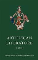 Arthurian Literature XXXIII