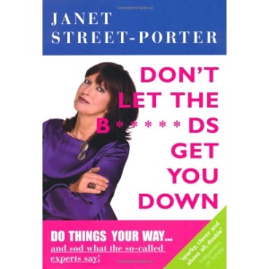 Don't Let the B*****ds Get You Down