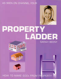 Property Ladder: How to Make £££s from Property