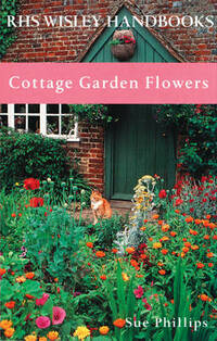 Cottage Garden Flowers (Royal Horticultural Society Wisley Handbook)