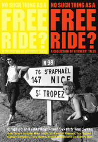 No Such Thing as a Free Ride? A Collection of Hitch-Hiking Tales: A Collection of Hitcher's Tales