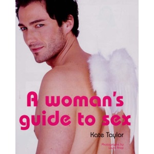 A Woman's Guide to Sex
