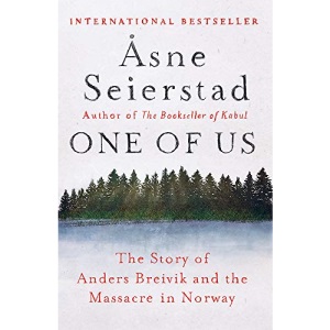 One of Us: The Story of Anders Breivik and the Massacre in Norway