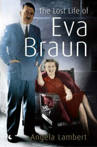 The Lost Life of Eva Braun