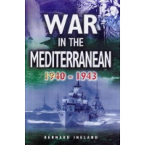 War in the Mediterranean 1940-1943