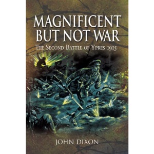 Magnificent But Not War (Pen & Sword Military Classics)