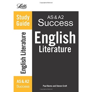 Letts Revise AS & A2 - English Literature: Complete Study & Revision Guide