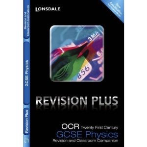 Revision Plus - OCR 21st Century GCSE Physics: Revision and Classroom Companion