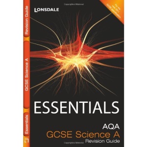 Essentials - AQA GCSE Science A: Revision Guide (Collins Gcse Essentials)