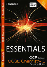 Essentials - OCR Gateway GCSE Chemistry: Revision Guide