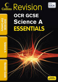 Essentials - OCR 21st Century GCSE Science: Revision Guide
