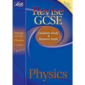 Letts Revise GCSE - Physics: Complete Study and Revision Guide: Study Guide (Letts GCSE Revision Success)
