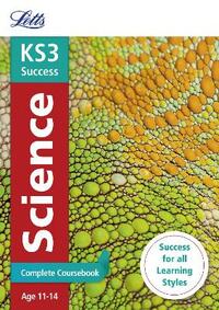 Science: Complete Coursebook (Letts Key Stage 3 Revision) (Letts KS3 Revision Success)