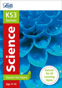 Science: Practice Test Papers (Letts Key Stage 3 Revision) (Letts KS3 Revision Success)