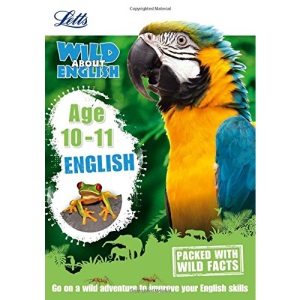 English Age 10-11 (Letts Wild About) (Letts Wild About Learning)