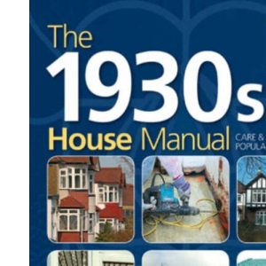 The 1930s House Manual
