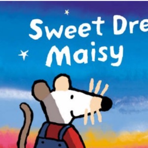 Sweet Dreams Maisy