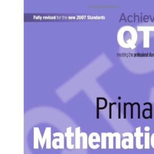 Primary Mathematics: Teaching Theory and Practice (Achieving QTS Series)