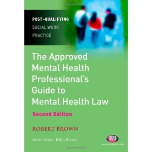 The Approved Mental Health Professional's Guide to Mental Health Law