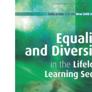 Equality and Diversity in the Lifelong Learning Sector (Further Education and Skills)