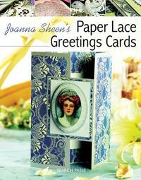 Joanna Sheen's Paper Lace Greetings Cards (Passion for Paper)