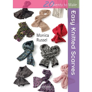 Twenty to Make: Easy Knitted Scarves