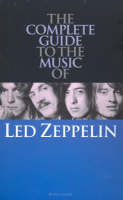 Complete Guide to the Music of  "Led Zeppelin"