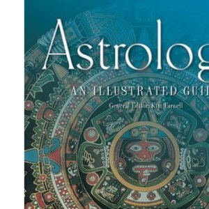 Astrology: An Illustrated Guide (Illustrated Guides)