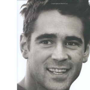 Colin Farrell: Living Dangerously