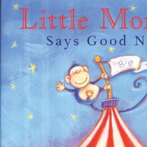Little Monkey Says Goodnight