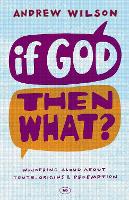 If God, Then What?