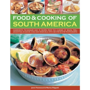 Food and Cooking of South America