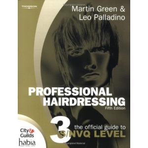 Professional Hairdressing: The Official Guide to S/NVQ Level 3