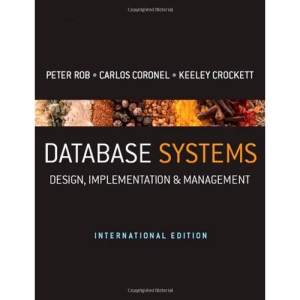 Database Systems: Design, Implementation & Management - International Edition