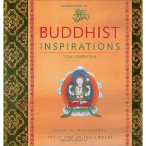 Buddhist Inspirations: Essential Philosophy, Truth and Enlightenment