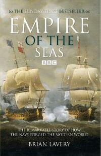 Empire of the Seas: How the navy forged the modern world