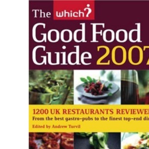 The Which? Good Food Guide 2007