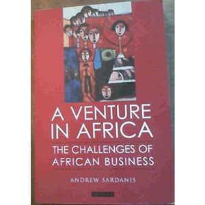 A Venture in Africa: The Challenges of African Business