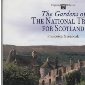 The Gardens of the National Trust for Scotland