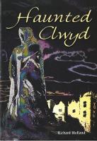 Haunted Clwyd